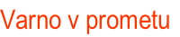 Varno v prometu

