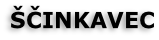 ŠČINKAVEC