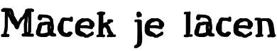 Mačcek je lacčen